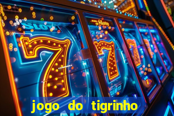 jogo do tigrinho com deposito de 5 reais